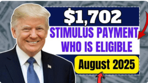 $1,702 Stimulus Payment Who Is Eligible for the August 2025 Deposit